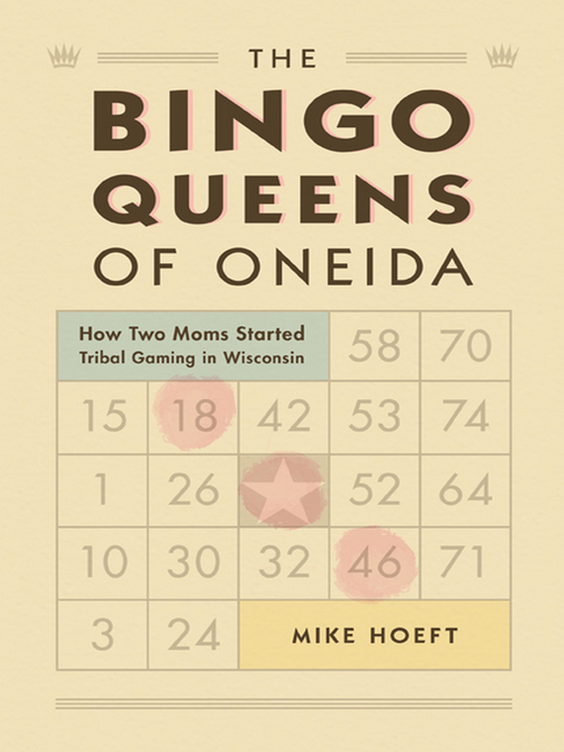 Title details for The Bingo Queens of Oneida by Mike Hoeft - Wait list